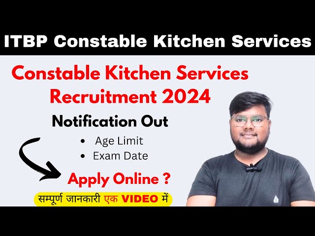 ITBP Constable Recruitment 2024 | Kitchen Services | 819+ Posts | Full Information