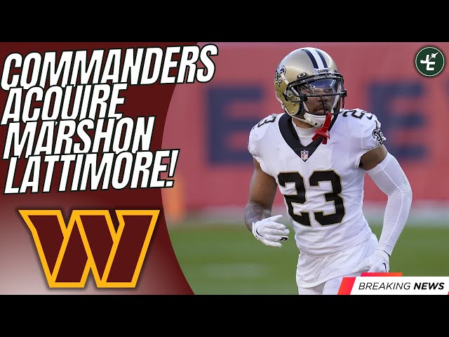 BREAKING: Marshon Lattimore TRADED To The Washington Commanders! | Saints Receive 3rd & 4th Rounder!