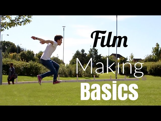 Film Making Basics!