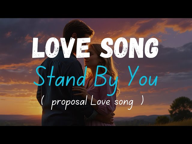 Stand By You – A Heartfelt English Love Song for  proposal ,True Devotion - 2024 official video.