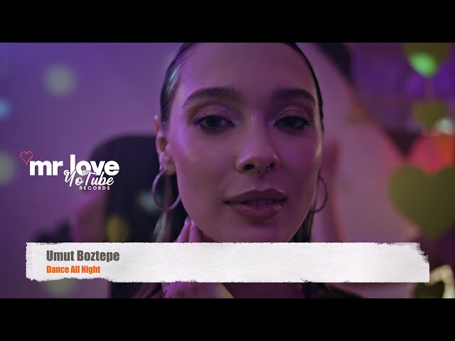 Umut Boztepe - Dance All Night (Official Video)