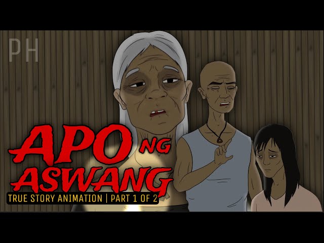 APO NG ASWANG (Part 1 of 2) True Story Animation