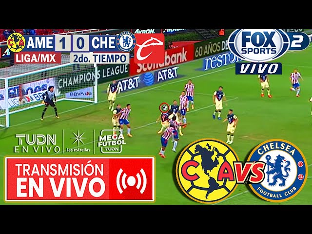 🚨 America Vs Chelsea fc VER EN VIVO GRATIS  |✅Partido Amistoso 2024 | TUDN | America Vs Chelsea