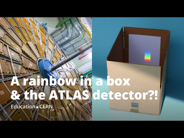 A rainbow in a box & the ATLAS detector?! | CERN-Solvay Education