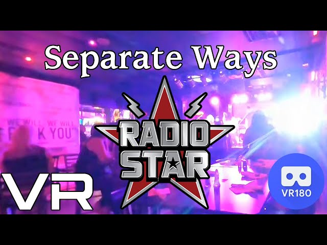 [VR180] Radiostar - Separate Ways