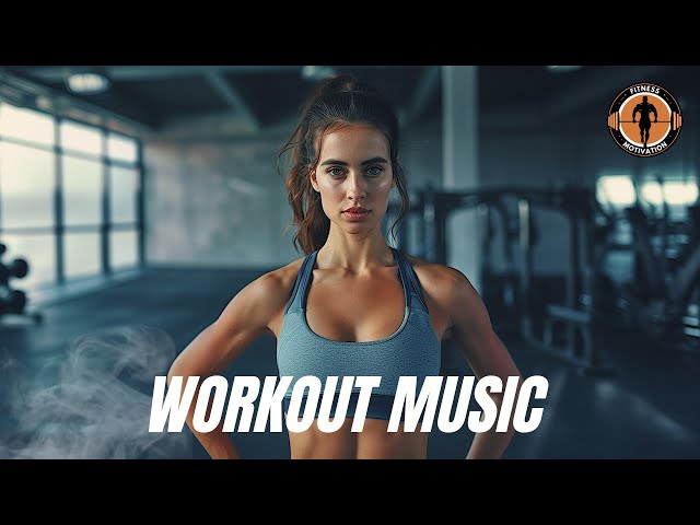 Workout Music 2024 💪 Fitness & Gym Workout Best Songs Playlist EDM House Music 2024