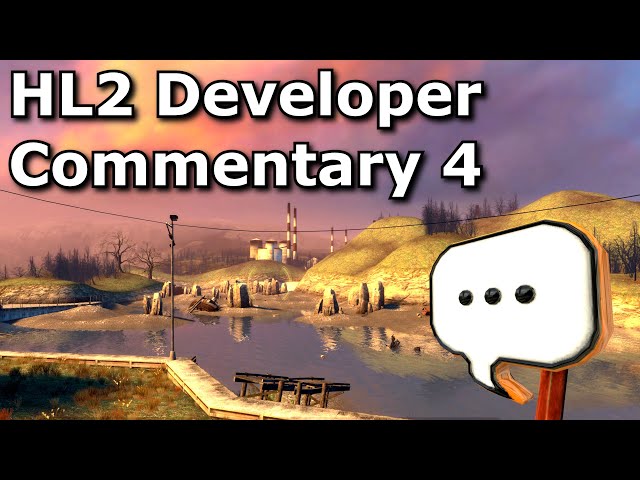 Half Life 2 Developers Commentary Pt2 Episode 2 - Water Hazard