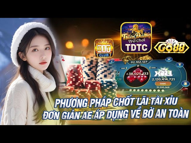 Hitclub | cách chốt lãi tài xỉu hitclub go88 đơn giản ae áp dụng về bờ an toàn | tải go88