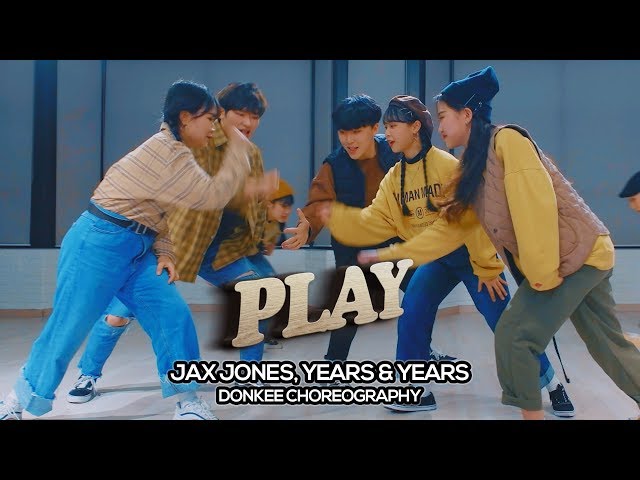 Jax Jones, Years & Years - Play : Donkee Choreography