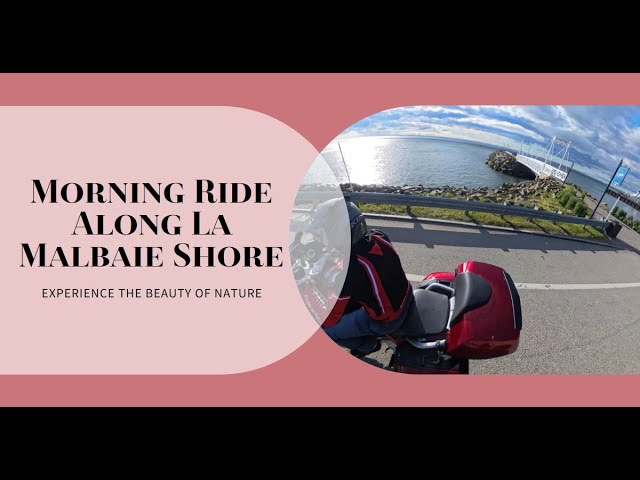 Morning Ride Along La Malbaie Shore | Motorcycle Adventure