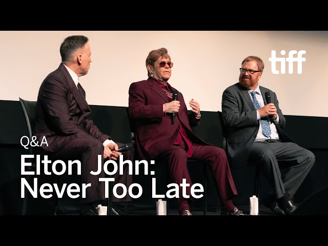 ELTON JOHN: NEVER TOO LATE Q&A | TIFF 2024