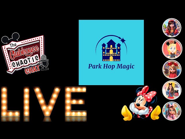 Disney Live Show ~ Clubhouse Chaotic Chat ~ Park Hop Magic