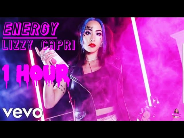 ENERGY-Lizzy Capri|1 HOUR VERSION|