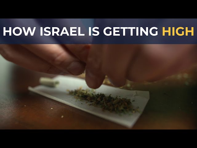 How Israel is Getting High (Medical Cannabis Revolution)