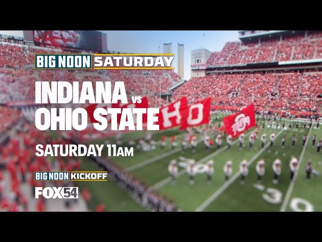 College Football: Indiana vs Ohio State Saturday 11am on FOX54