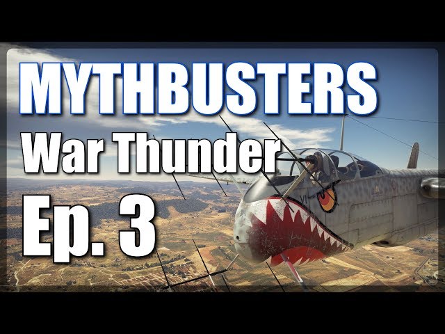 Mythbusters Ep.3 ● War Thunder