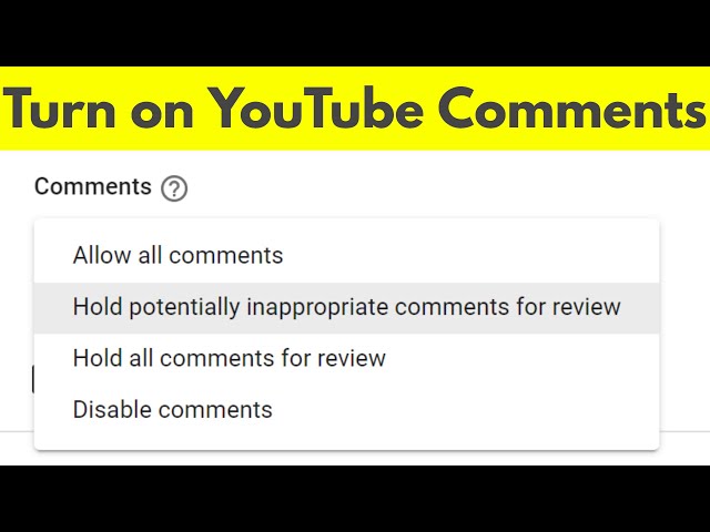 How To Turn on Comments on Youtube | Enable YouTube Channel Comments Section