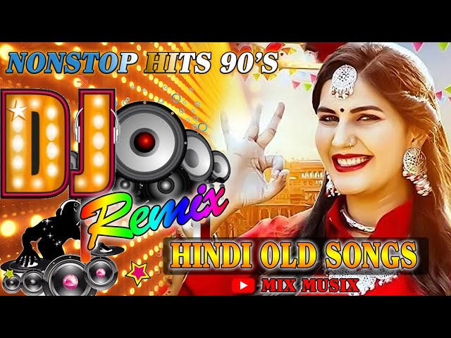 Old Hindi Song 2024 DJ Remix 🌹OLD Hindi Songs Unforgettable GOlden hits_ Hindi Gana Dj | 90's hiTs