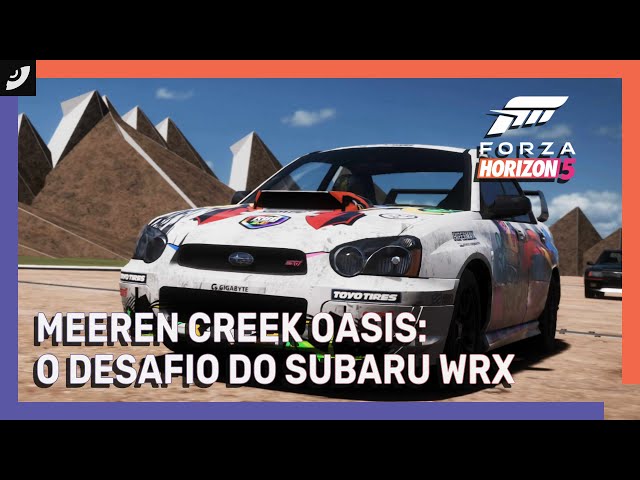 Forza Horizon 5 | EventLab: Meereen Creek Oasis | O Desafio do Subaru WRX