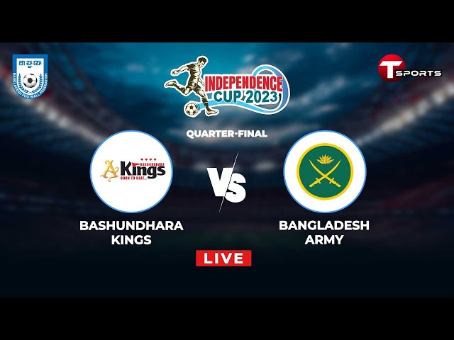 LIVE | Bashundhara Kings vs Bangladesh Army | Independence Cup 2023 | Football | T Sports