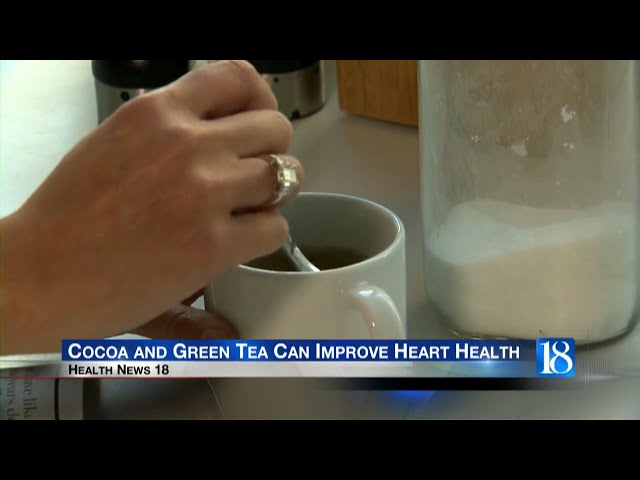 Health News 18: Cocoa and Green Tea Can Improve Heart Health