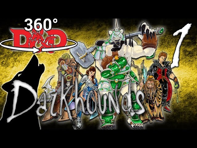 🔮 360° D&D | "Along Came a Werewolf" Darkhounds S1:E1