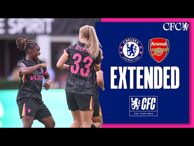 Chelsea Women 1-0 Arsenal Women | EXTENDED HIGHLIGHTS & MATCH REACTION | Chelsea USA Tour 2024