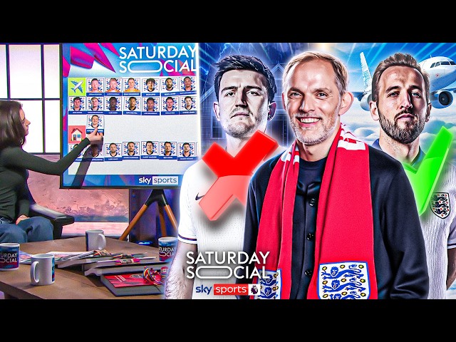 STAY ❌️ or GO ✅️: Predicting Thomas Tuchel’s England 2026 World Cup Squad | Saturday Social