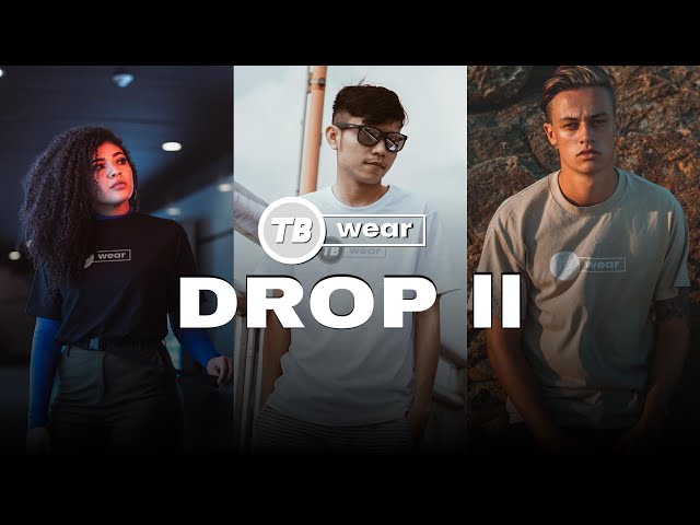 TB Wear Drop ll Collection