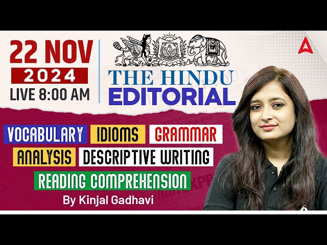 Hindu Editorial Analysis | 22 November 2024 | Vocab, Grammar, Reading, Skimming | By Kinjal Gadhavi