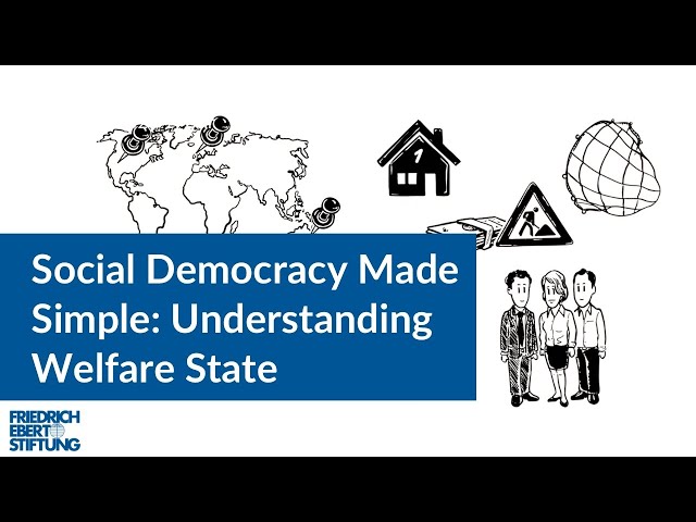 Social Democracy Made Simple: Understanding Welfare State