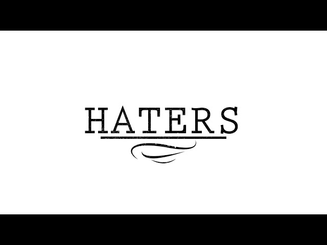 Haters. Capítulo 3 de la primera temporada.