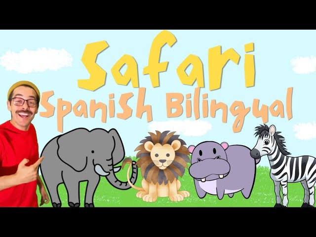 (Bilingual) Safari Animals is Spanish and English. Going on a safari with Señor Dad.