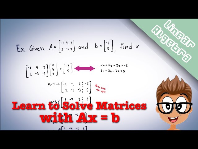 Ax = b, Solving Matrices, and Parametric Form