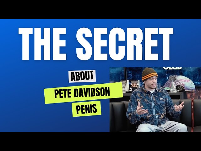 The Secret Behind Pete Davidson Penis