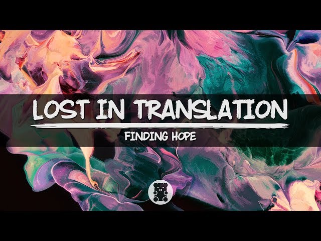 Finding Hope - Lost In Translation (Full Album) (Lyrics Video)