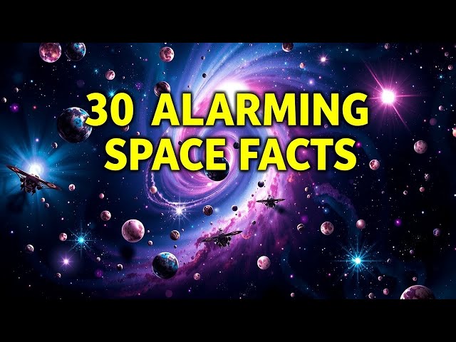 30 TERRIFYING Space Facts Science Doesn't Want You to Know