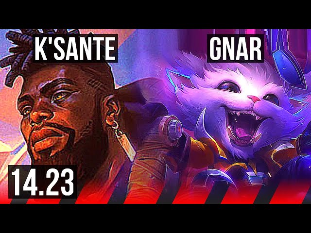 K'SANTE vs GNAR (TOP) | KR Master | 14.23