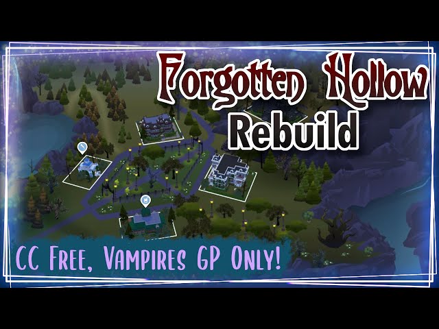 The Sims 4 Forgotten Hollow Rebuild | CC Free, Vampires GP Only