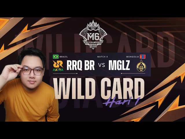 🔴 NOBAR WILD CARD M6 - RRQ BR (BRAZIL) vs MGLZ (MONGOLIA) | HARI KE-1 #MLBBIDCreator