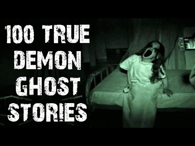 100 True Demon & Ghost Scary Stories [NO MID-ROLL ADS] | Horror Stories To Fall Asleep To