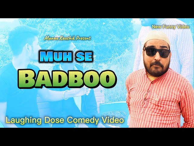 Muh se Badboo | Mannu Kaushik | #youtubeshorts #shorts #shortvideo #funny #comedy #comedyshorts #fun