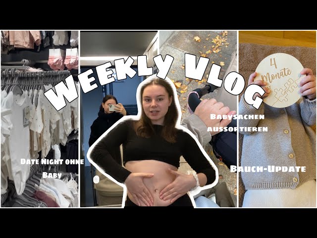 Weekly Vlog | Babysachen aussortieren | erste Date-Night ohne Baby | Bauch-Update