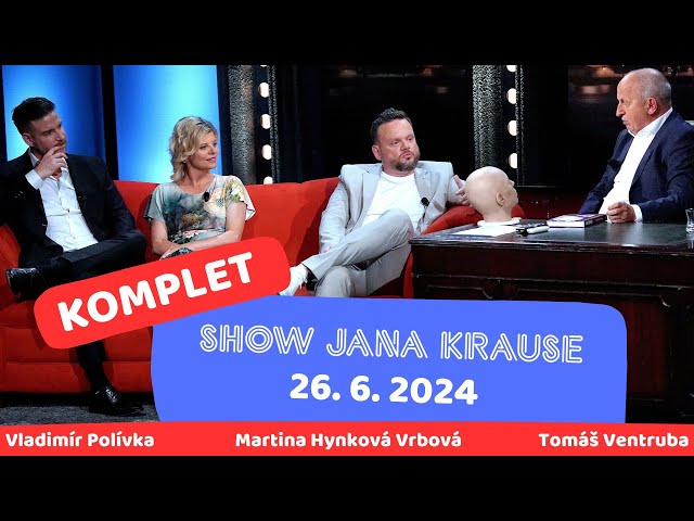 Celý díl - Show Jana Krause 26. 6. 2024