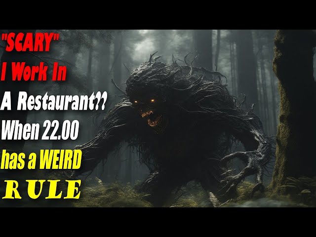 "SCARY" I Work In A Restaurant?? When 22.00 has a WEIRD RULE