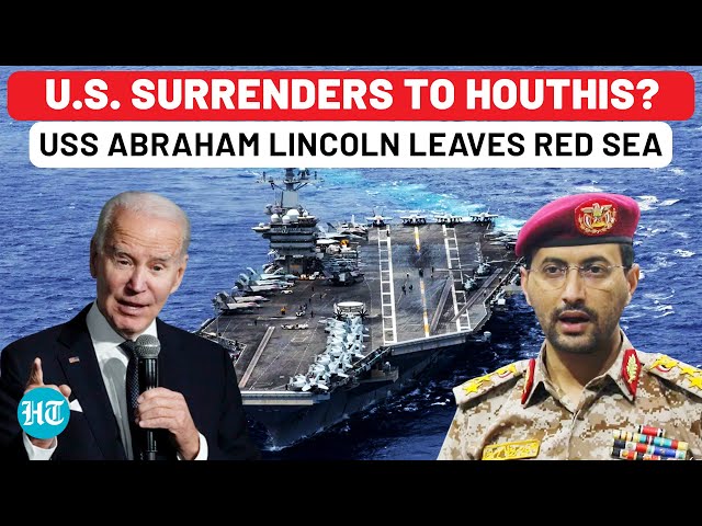 Red-Faced U.S. Retreats? USS Abraham Lincoln Leaves Red Sea After Houthis’ Missile & Drone Blitz