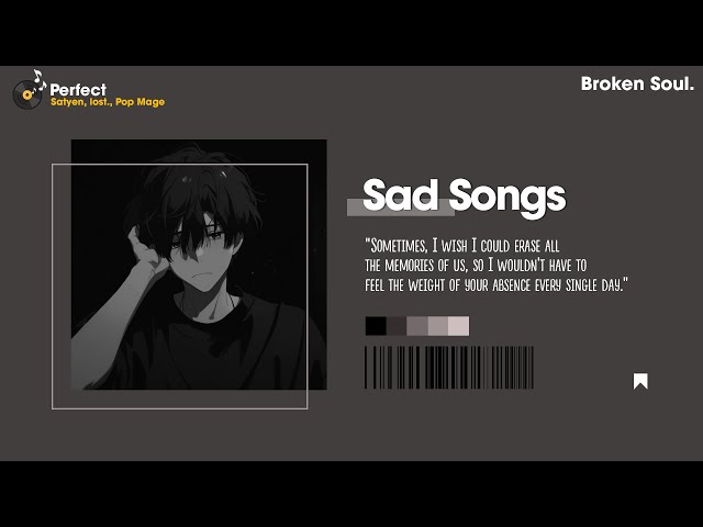 This Sad Music Playlist Will Make You Cry At 3 AM 💔 Playlist Sad Songs For A Broken Heart #62