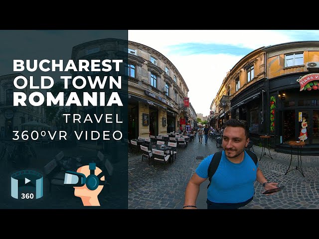 360 Video | Walk in Bucharest Old Town, Romania | VR Travel Video