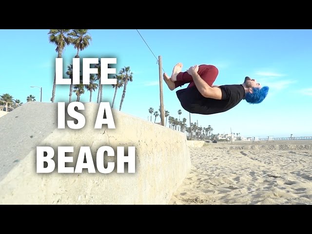 Life is a Beach (Parkour & freerunning in California)