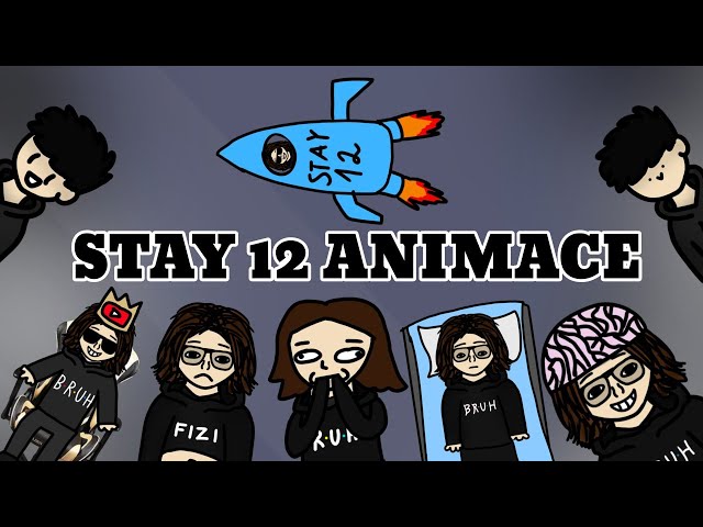 STAY 12 REMASTERED ANIMACE - SPECIÁL ZA 1 ROK NA YTB